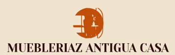 MUEBLERIAZ ANTIGUA CASA